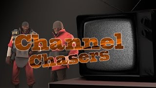 [SFM] Channel Chasers [Saxxy Awards 2016 - Contributor Upload]