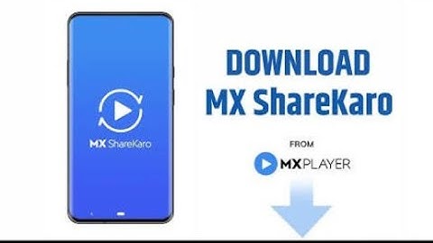 How to download MX share kro aap (Indian share it)