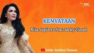 Kenyataan rita Sugiarto Feat Jacky Zimah