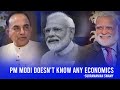 PM Modi doesn't know any economics: Subramanian Swamy | ThinkEdu2020