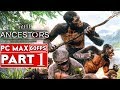 ANCESTORS THE HUMANKIND ODYSSEY Gameplay Walkthrough Part 1 [1080p HD 60FPS PC] - No Commentary