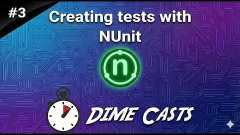 Creating tests with NUnit