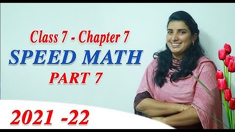 Class 7 | Mathematics | Chapter 7 - SPEED MATH | SCERT Kerala Kite Victers | Part 7 | AIMY MATHEW