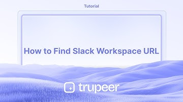 How to Find Slack Workspace URL