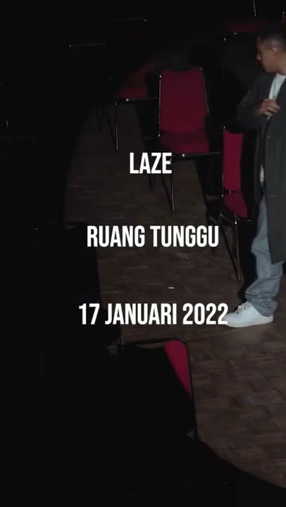 Ruang Tunggu MV , 17 Jan 2022 #Laze #Shorts