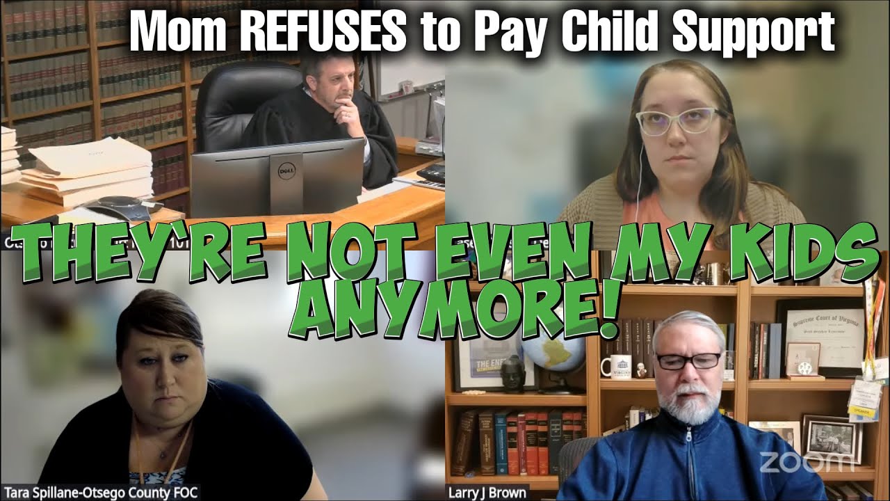 They’re Not Even My Kids Anymore! — Mom REFUSES to Pay Child Support # ...