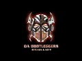 Da Bootleggers - Bitches & Ho's