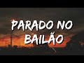 MC L Da Vinte e MC Gury - Parado No Bailão (lyrics)