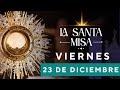 MISA DE HOY, Viernes 23 De Diciembre De 2022, Padre Robinson León Álvarez - Cosmovision