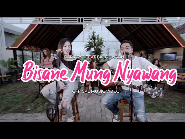 Dara Ayu Ft. Bajol Ndanu - Bisane Mung Nyawang (Official Music Video) | Kentrung class=