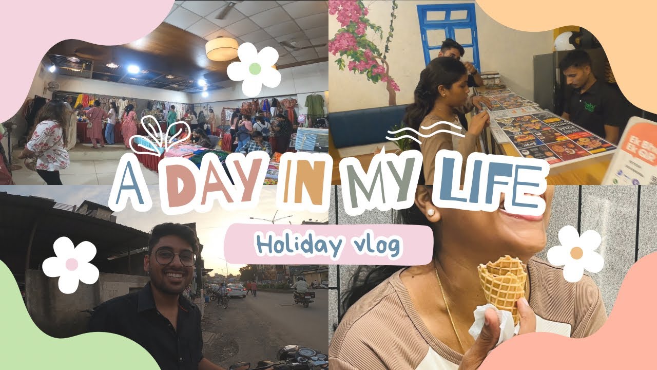 A happy day in the life of an MBBS Student: HOLIDAY edition |  Aditi Tiwari
