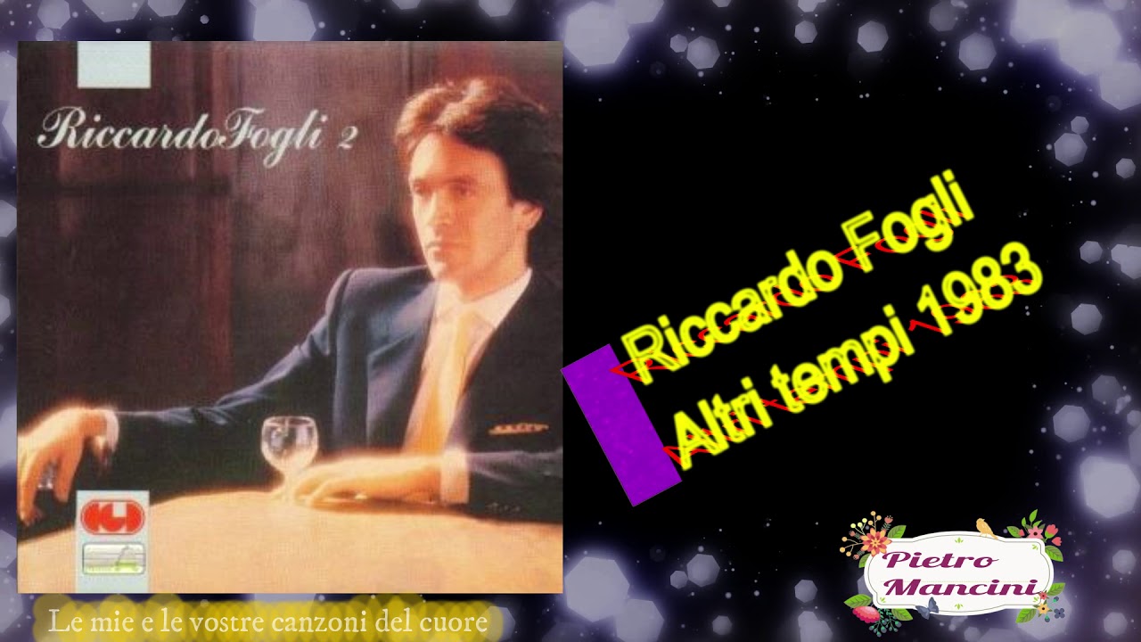 Riccardo Fogli - Altri tempi 1983