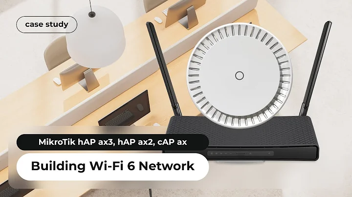 Building a Unified Wi-Fi 6 Network with MikroTik hAP ax3, hAP ax2, cAP ax and CRS328