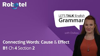 English Grammar Rules: Connecting Words of Cause & Effect