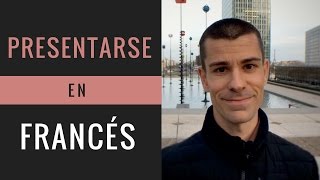 cómo presentarse en francés curso de francés fácil y rápido