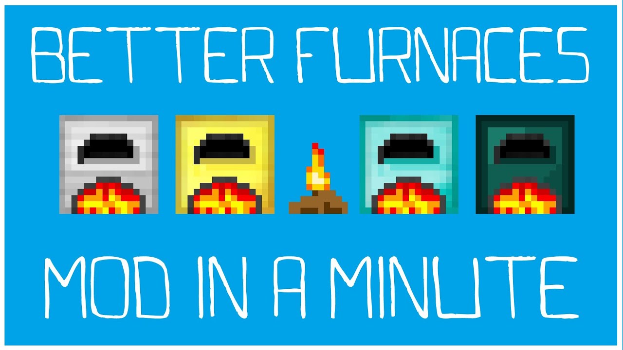 Mod in a Minute: Better Furnaces (Minecraft)