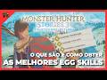 Egg Skills - Como obter as melhores Ovilidades -  Monster Hunter Stories 3