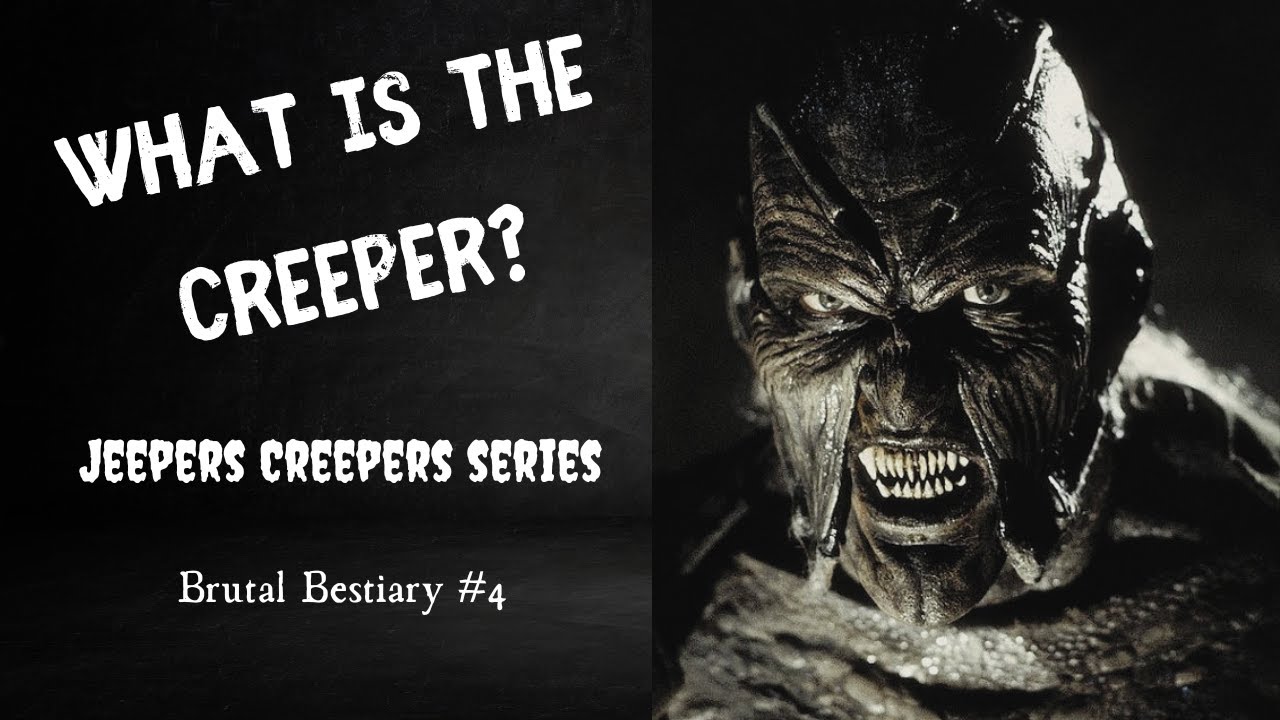 What is The Creeper? | The Brutal Bestiary #4