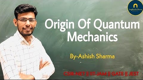 Origin of Quantum mechanics Blackbody radiation