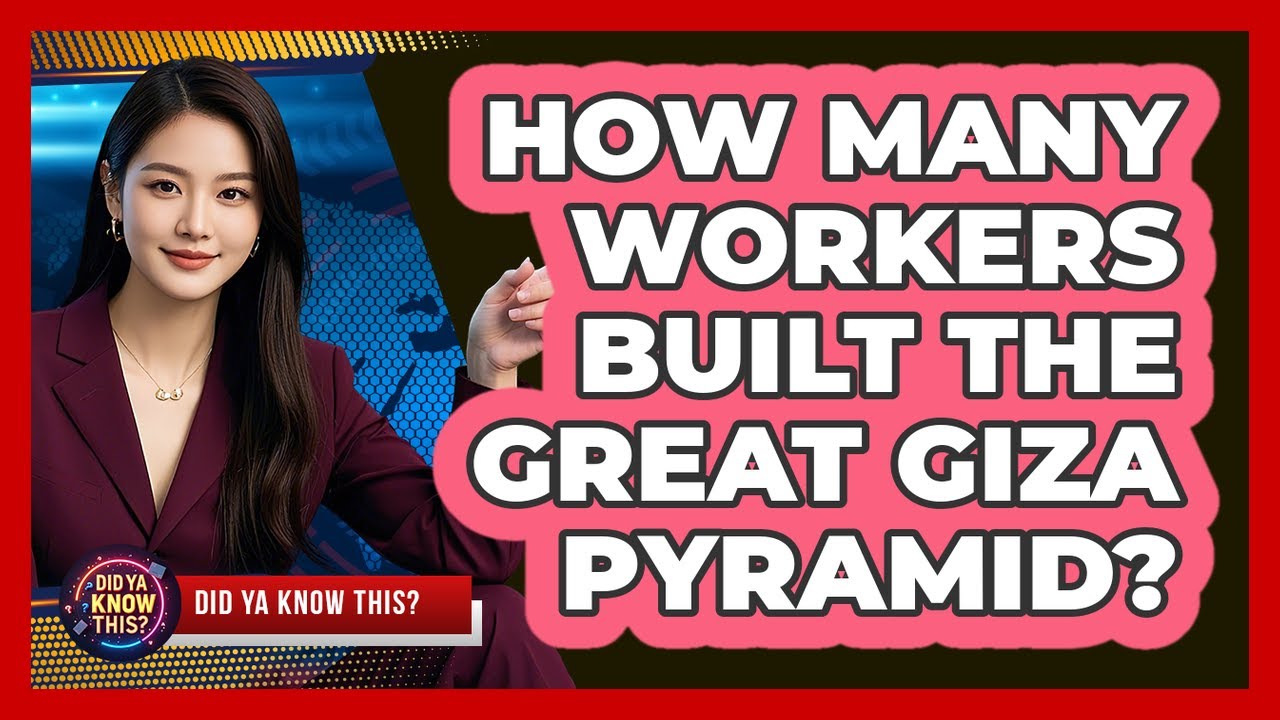 How Many Workers Built The Great Giza Pyramid?