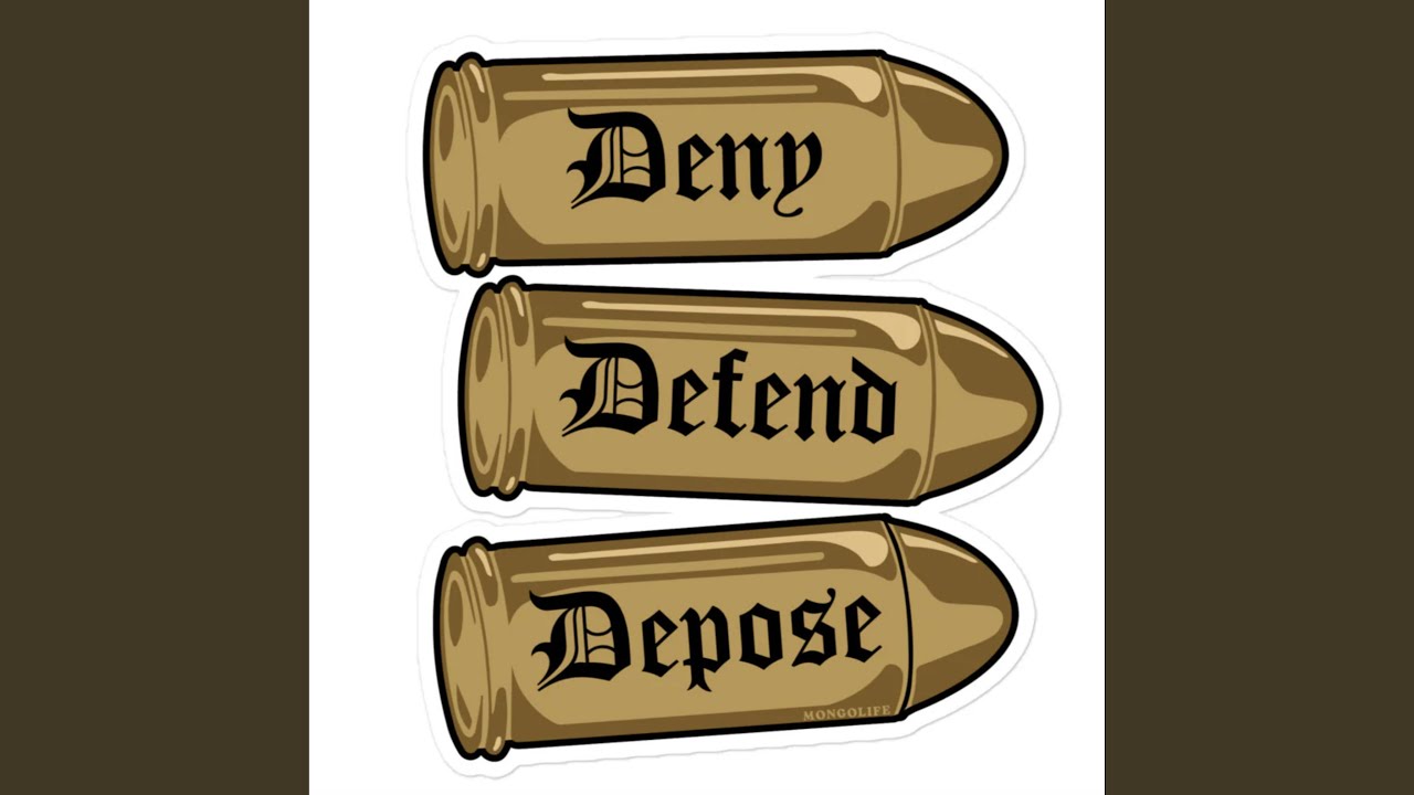 Deny Defend Depose - YouTube