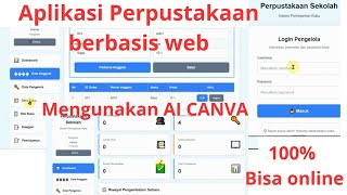 AI CANVA LUAR BIASA || Membuat Aplikasi Perpustakaan berbasis Web ONLINE ||  (100% bisa Full Online)