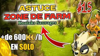 ASTUCE FARM ! Zone Koalaks Sauvages, une ressource rare ?!