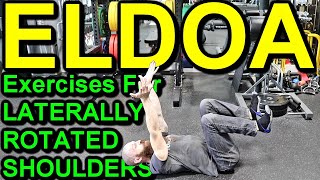 HOW TO CORRECT LATERALLY ROTATED SHOULDERS: Top 5 ELDOA Exercises for Laterally Rotated Shoulders