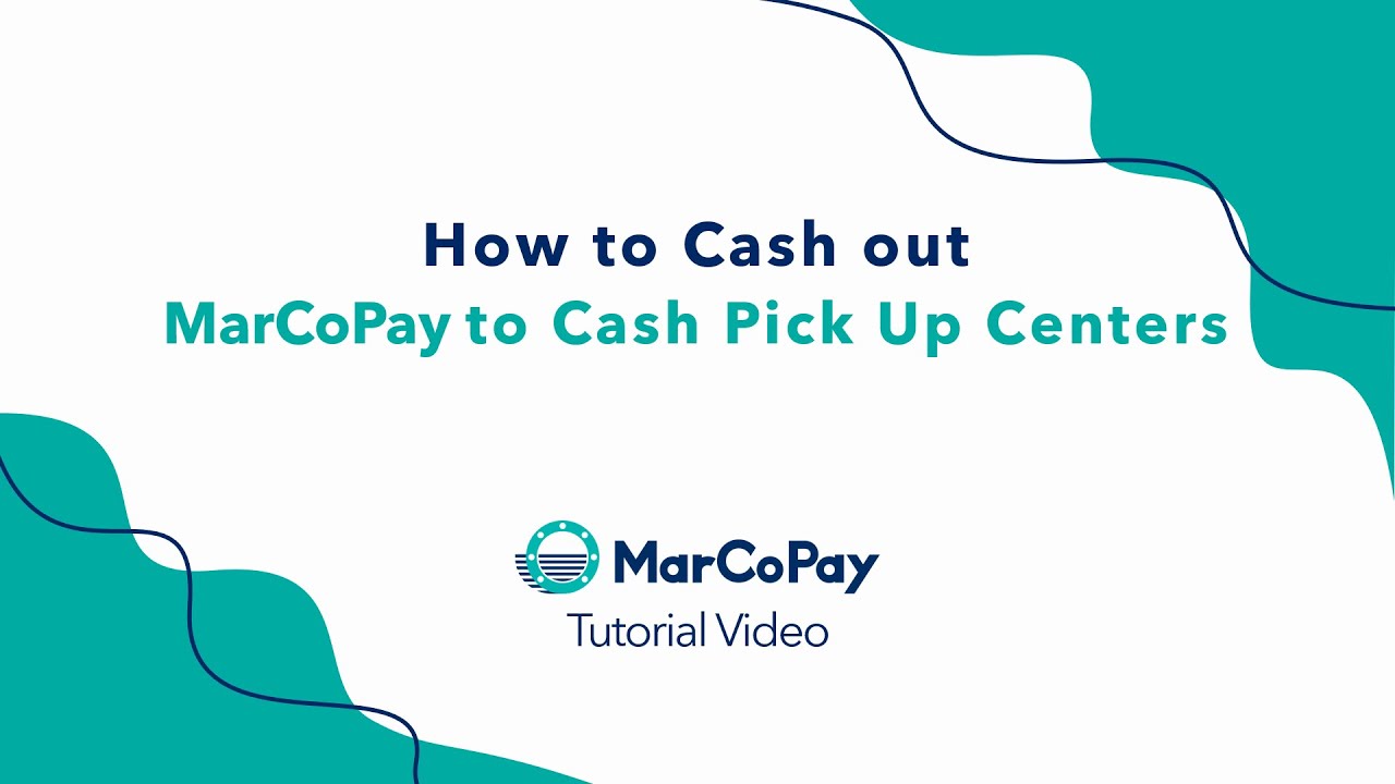 MarCoPay App Tutorial - Cash Pick Up