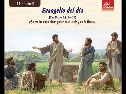 Evangelio comentado del 27 de abril del 2023 - YouTube