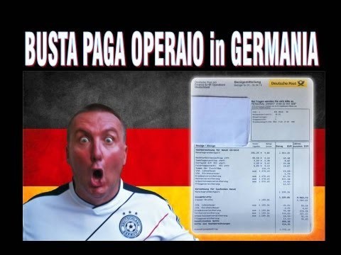 BUSTA PAGA OPERAIO in GERMANIA !!! (guardate e meditate)