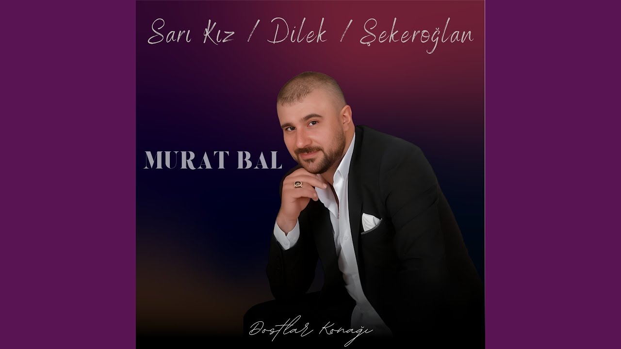Sarı Kız / Dilek / Şekeroğlan