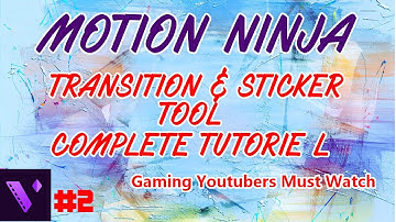 😱👉🔥Motion Ninja Video Editer  Transition Tool And Stickers Tutoriel In Tamil PART 2