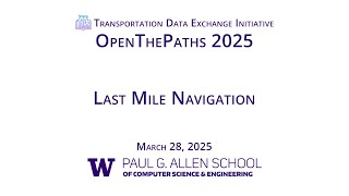 Famous OpenThePaths 2025–Last Mile Navigation Profile