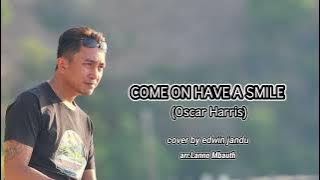 COME ON HAVE A SMILE - (Oscar Harris) //cover by edja //arr.Lanno Mbauth@karaokejunior