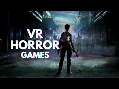 10 BEST VR Horror Games You Should Play (2021 Edition) | PSVR, Oculus, Vive