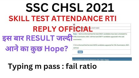 SSC CHSL 2021 SKILL TEST ATTENDANCE RTI REPLY || RESULT EXPECTED || CUTOFF