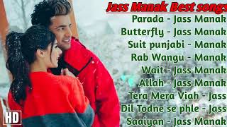 Jass Manak All Song 2021 | Jass Manak Best Punjabi Songs Collection | Jass Manak Non Stop Hits