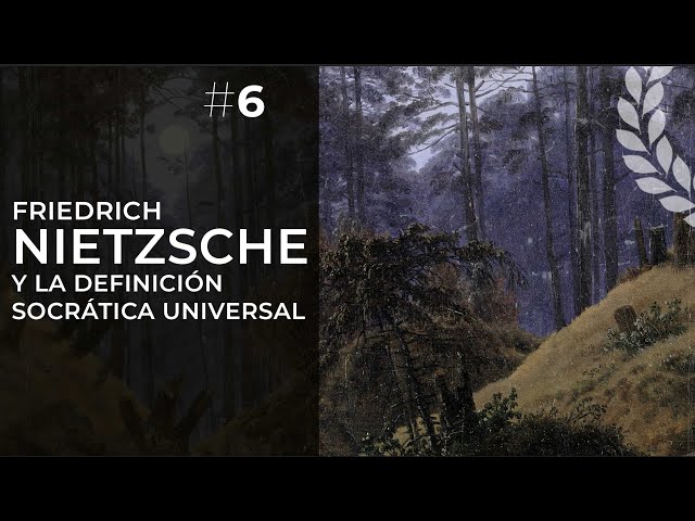 Nietzsche y la definición socrática universal - Dra. Ana Minecan