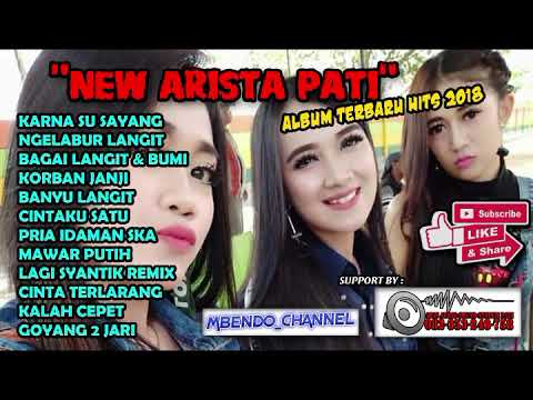 NEW ARISTA PATI FULL ALBUM TERBARU HITS 2018 // VERSI GEDRUK TERBARU