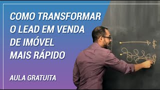 Como fazer o lead virar venda mais rápido (CORRETORES DE IMÓVEIS)