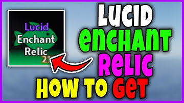 How to GET LUCID ENCHANT RELIC FAST in FISCH - how to GET LUCID MUTATION in FISCH Roblox