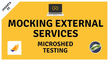 Mocking External Services - Jakarta EE Integration Tests with MicroShed Testing