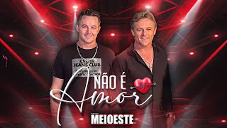 Banda Meioeste - Não é Amor / Vídeo Clipe Oficial FullHd / 2024