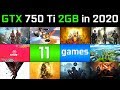 [GTX 750Ti 2GB] in 11 games (1080p)