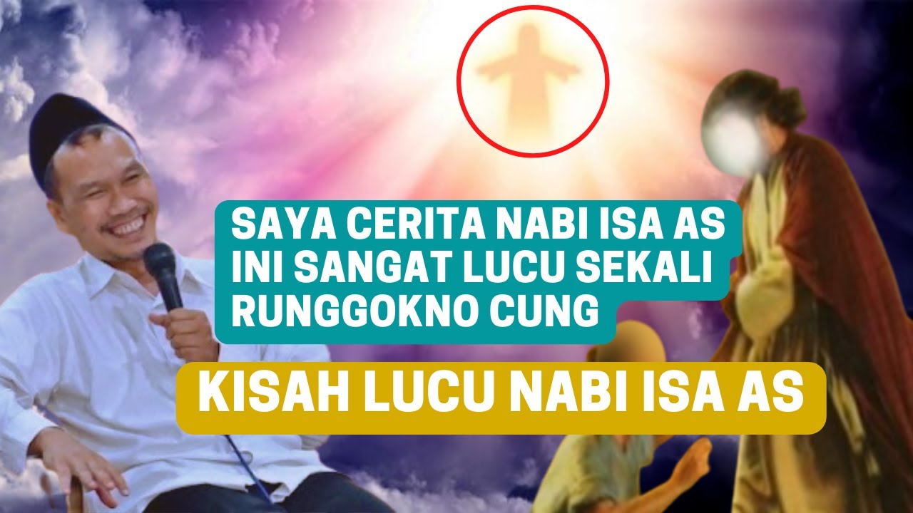 Pengajian Gus Baha Terbaru 2022 : Kisah Lucu Nabi Isa