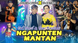 Percil Music ft Klantink - NGAPUNTEN MANTAN // Cak Percil & Deni Kristiani