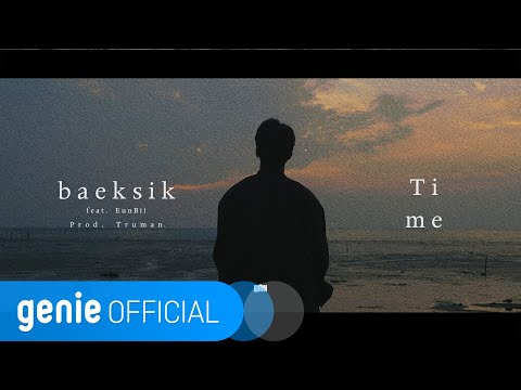 Youtube: Time (feat. EunBii) / Baeksik