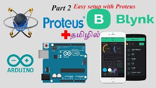 Blynk IOT APP with Arduino UNO in Proteus Simulation Easy to access devices in IOT APP Part 2 Tamil