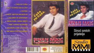 Sinan Sakic i Juzni Vetar - Sinoc sretoh prijatelja